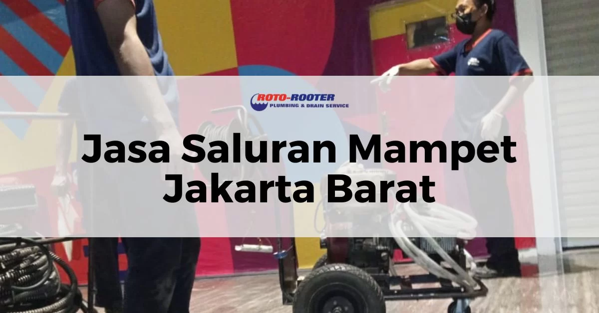 Jasa Saluran Mampet Jakarta Barat